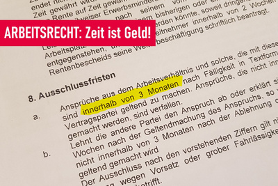 Fristen im Arbeitsrecht: Ausschlussfrist - Kündigungsschutzklage - Versäumnisurteil
