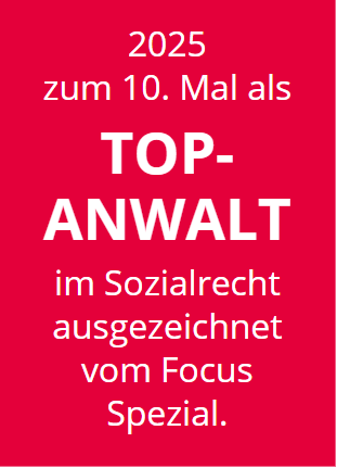 2016 - 2023 Focus-Auszeichnung als Top-Anwalt im Sozialrecht