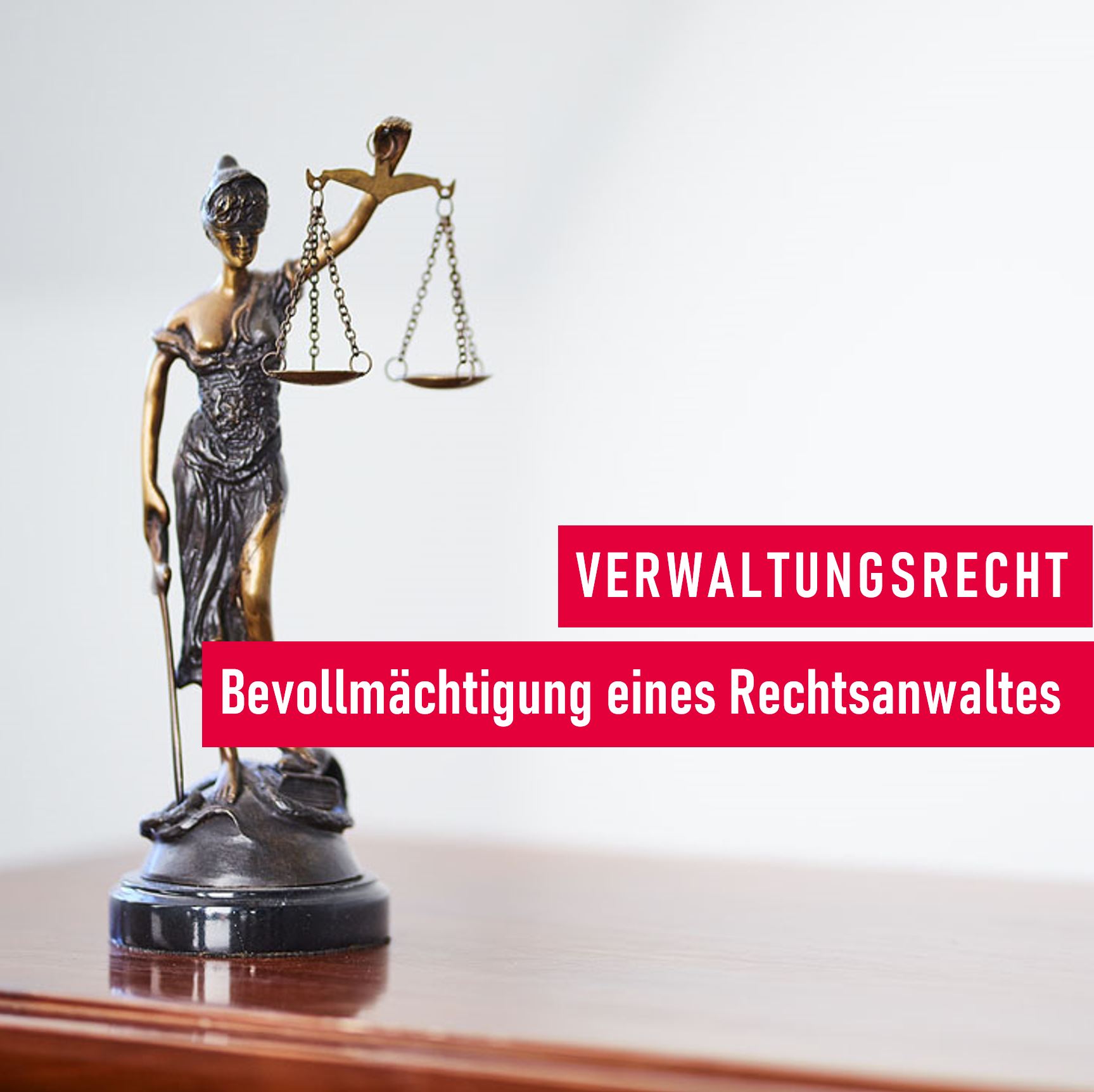 Bevollmächtigung eines Rechtsanwaltes_Recht auf effektiver Rechtsschutz