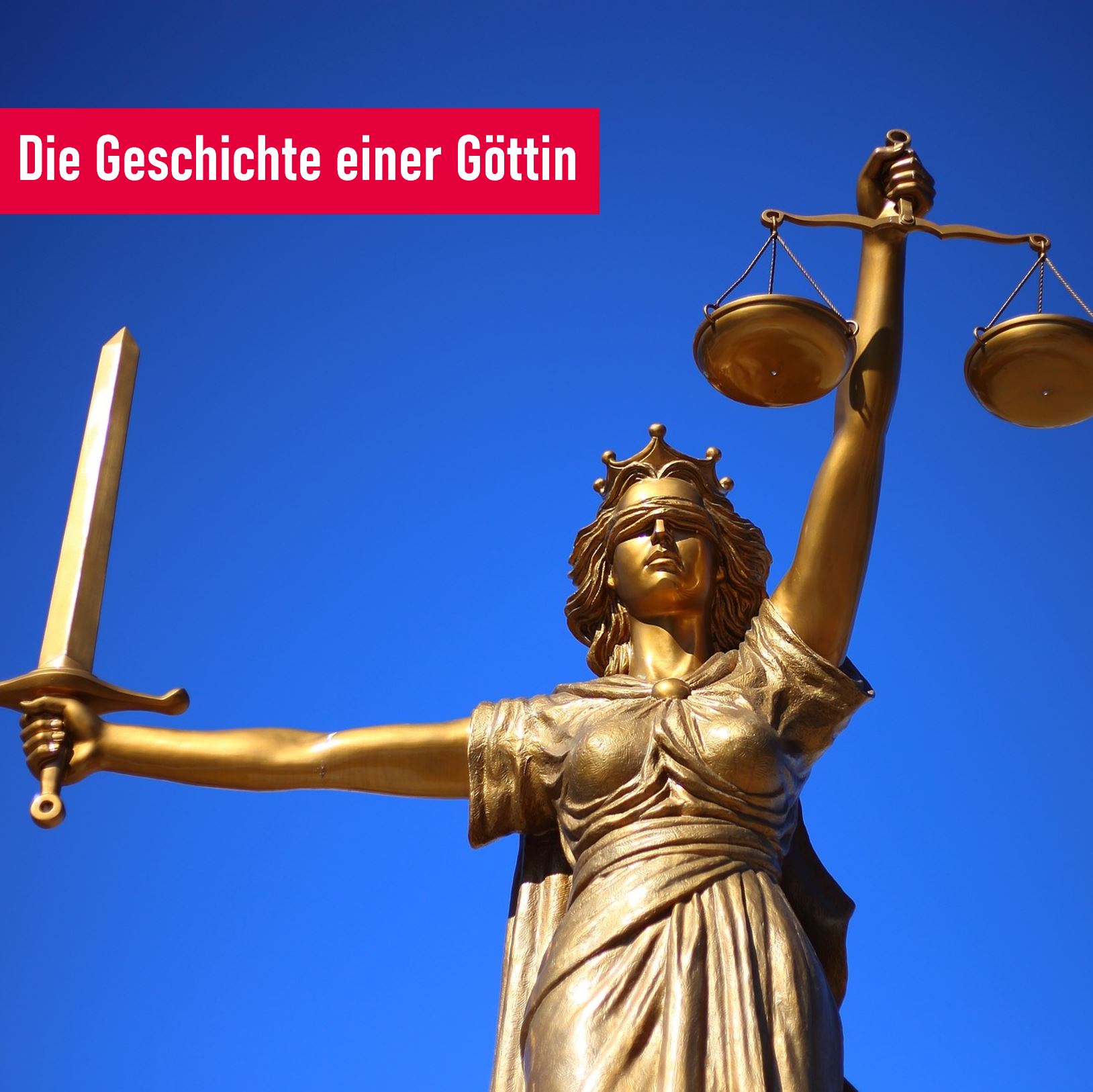 Justitia_Die Geschichte einer Göttin