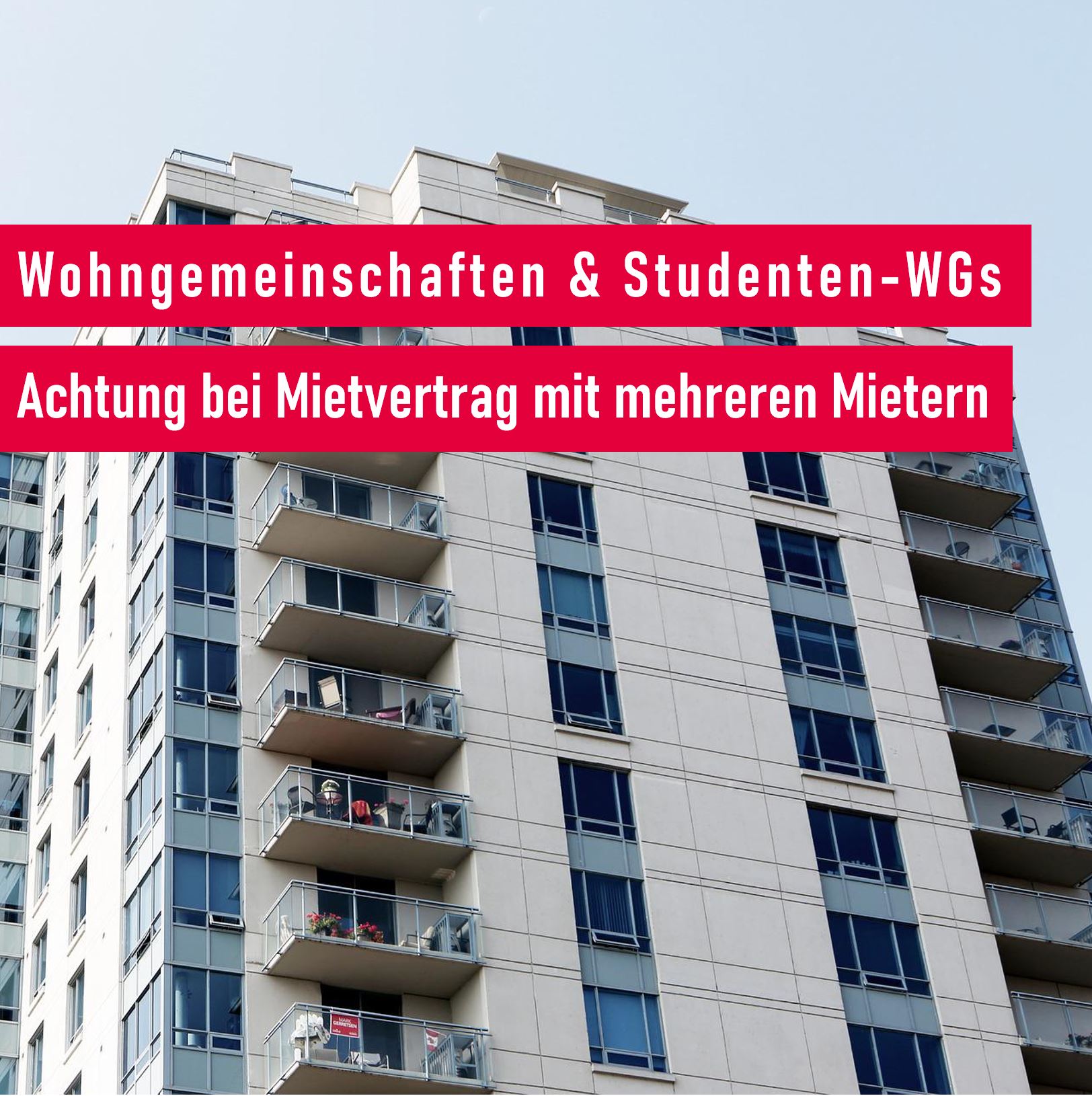 Mietvertrag: Wohngemeinschaften und Studenten-WGs_Achtung bei Mieterwechsel