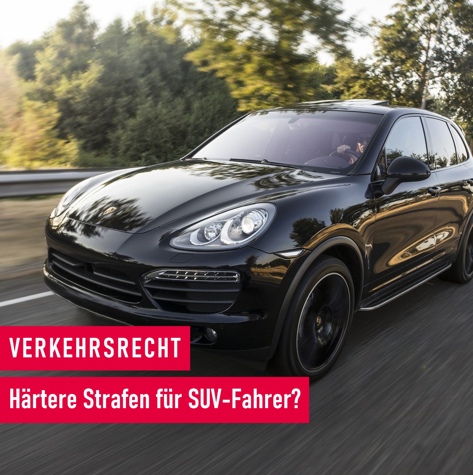Härtere Strafen für SUV-Fahrer