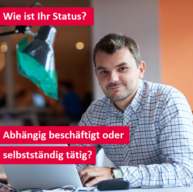 Statusfeststellungsverfahren selbstständig oder abhängig beschäftigt