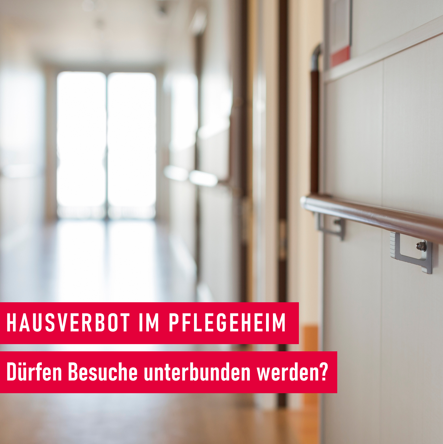 Hausverbot im Pflegeheim