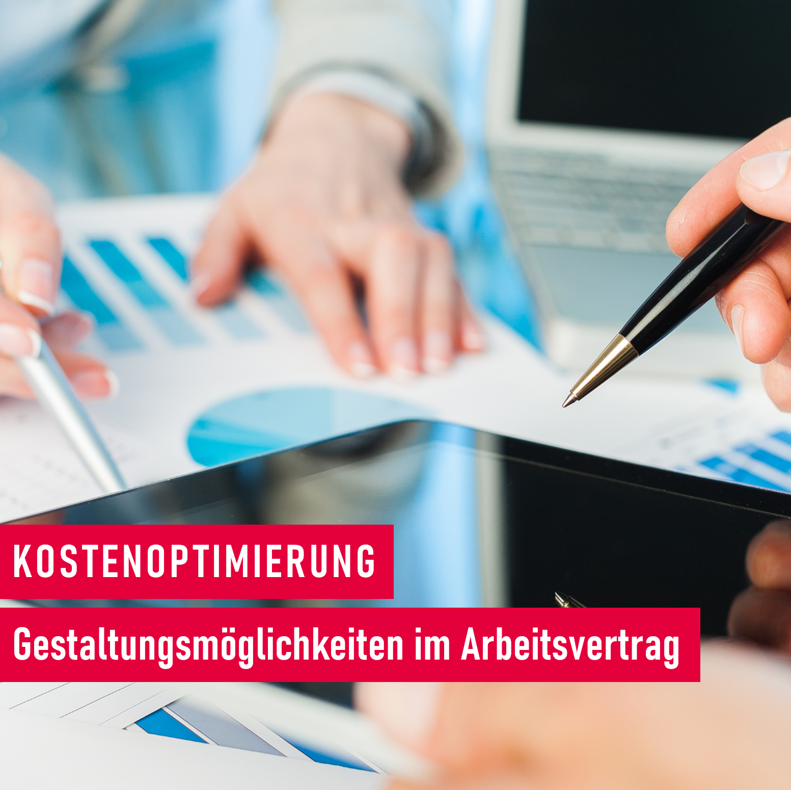 Personalkosten senken durch optimierte Arbeitsverträge