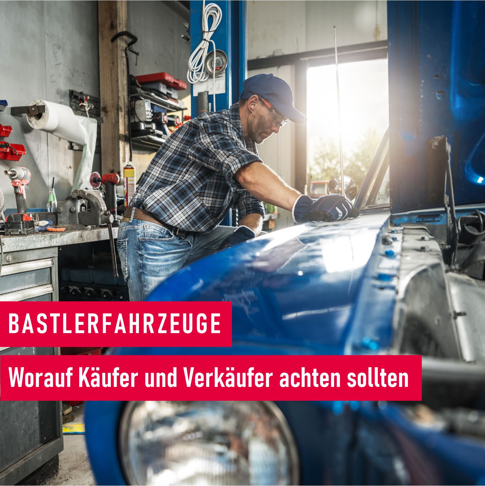 Bastlerfahrzeug_Worauf Käufer und Verkäufer achten solltem