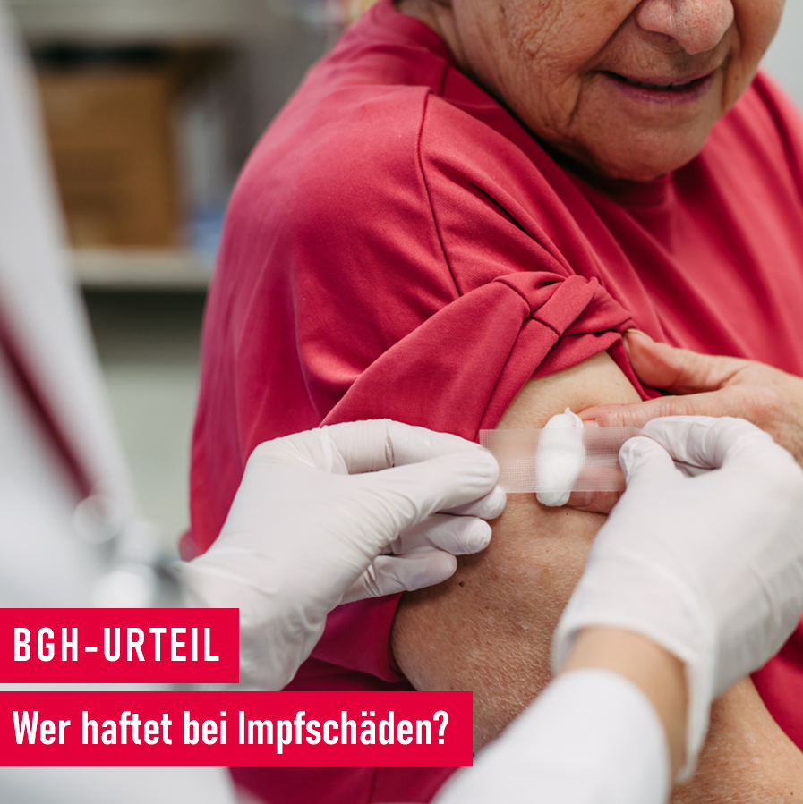 BGH-Urteil: Wer haftet bei Impfschäden?