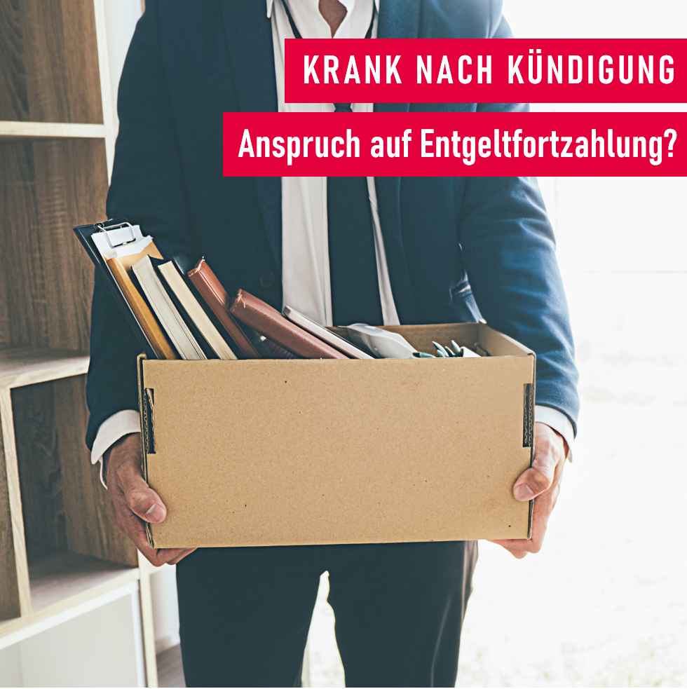 BAG-Urteil_Entgeltfortzahlung bei Kündigung und Arbeitsunfähigkeit