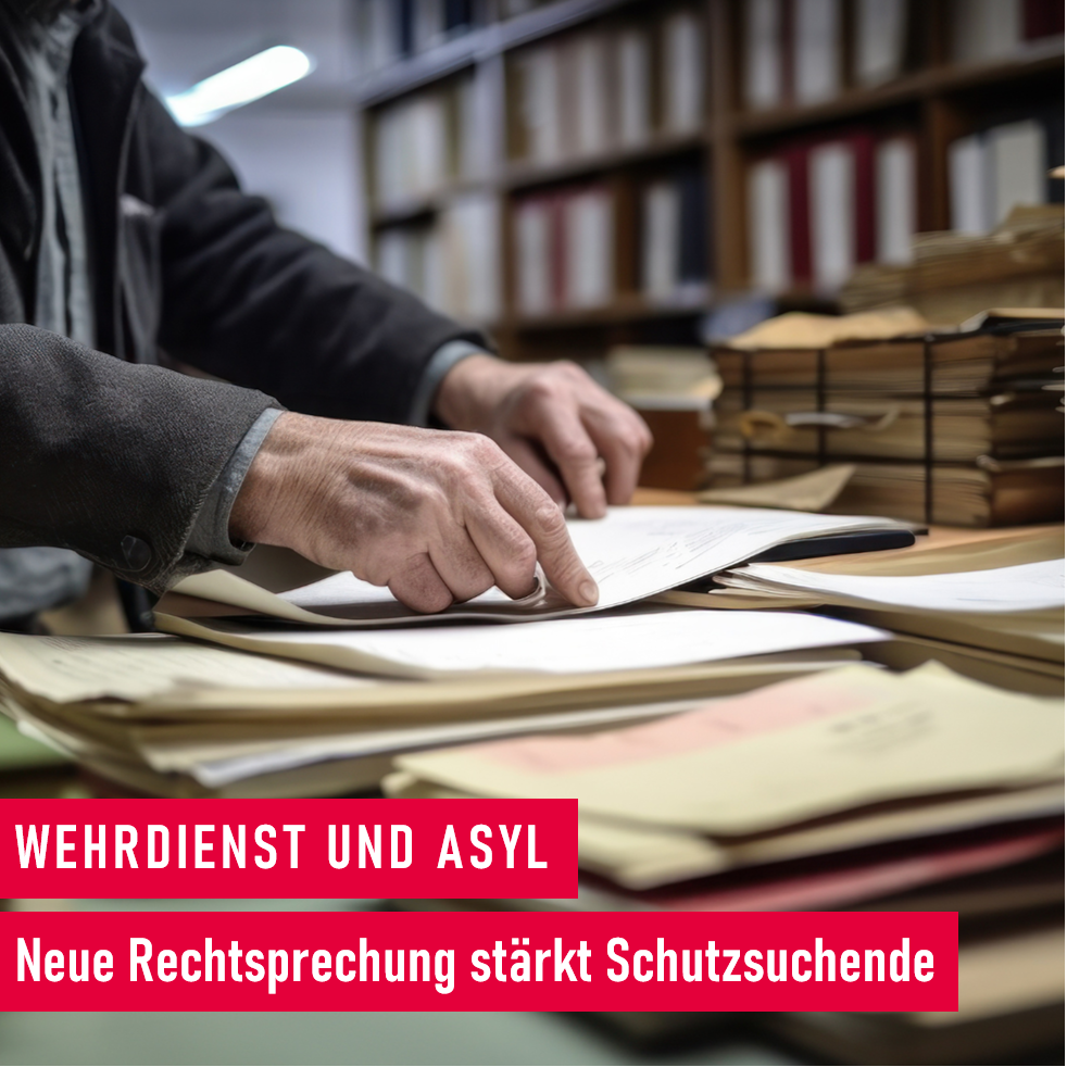 Wehrdienst und Asyl_Rechtsprechung stärkt schutzsuchende russische Wehrpflichtige