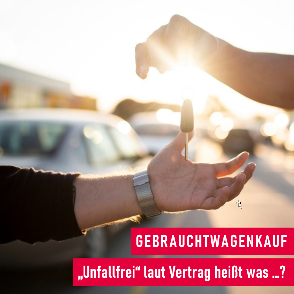 Gebrauchtwagenkauf: Unfallfrei laut Vertrag heisst was?