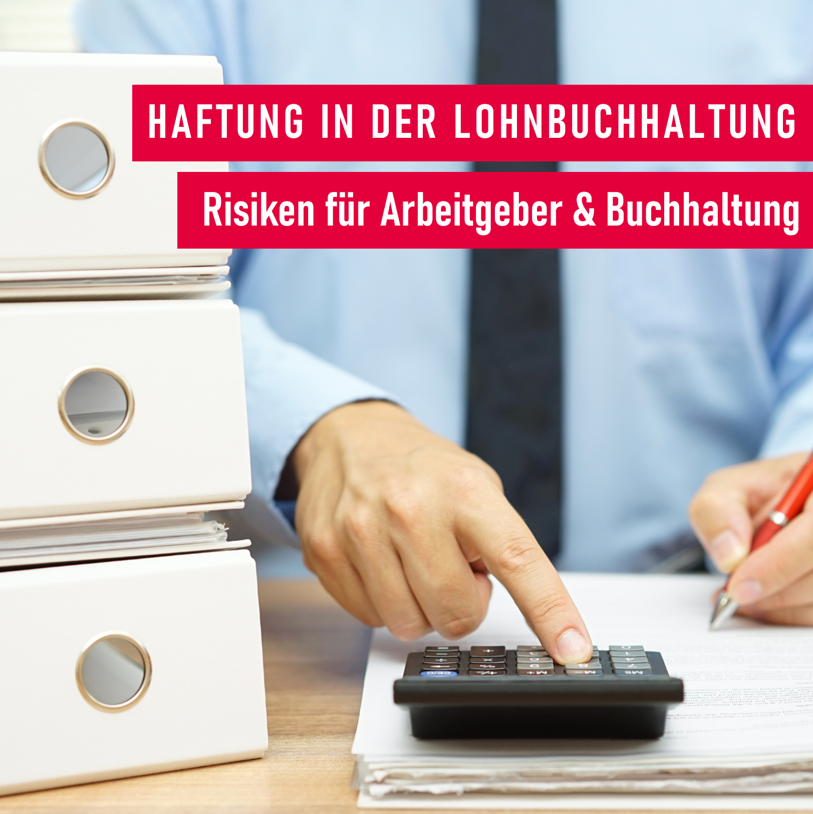 Haftung in der Lohnbuchhaltung_Risiken für Arbeitgeber und Buchhaltung