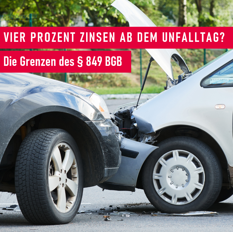 Deliktszinsen nach § 849 BGB bei Verkehrsunfällen