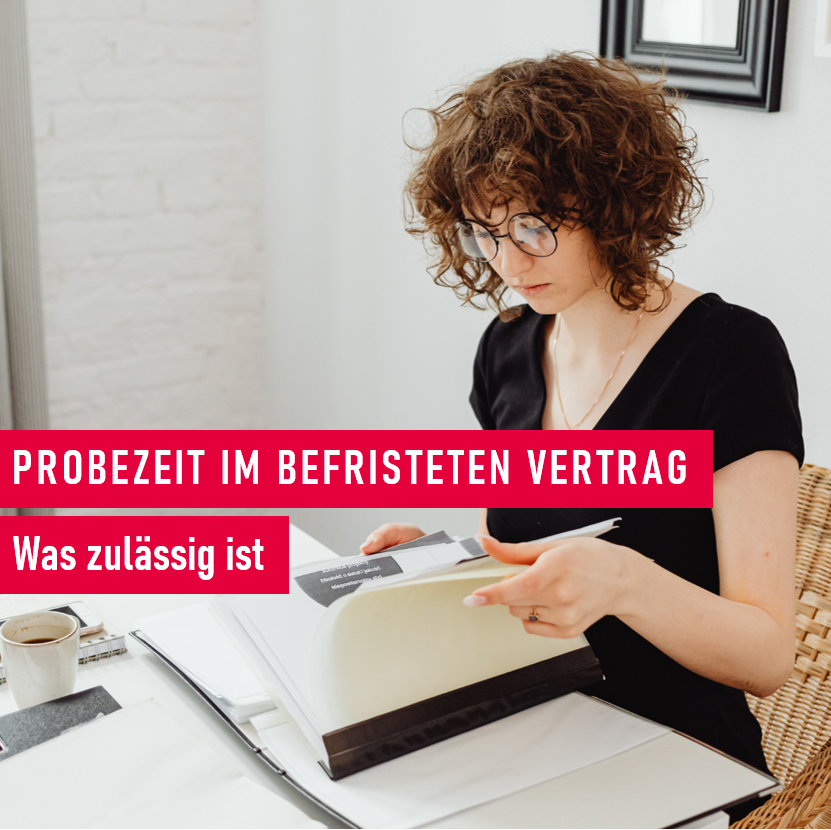 Zulässigkeit der Probezeit im befristeten Vertrag