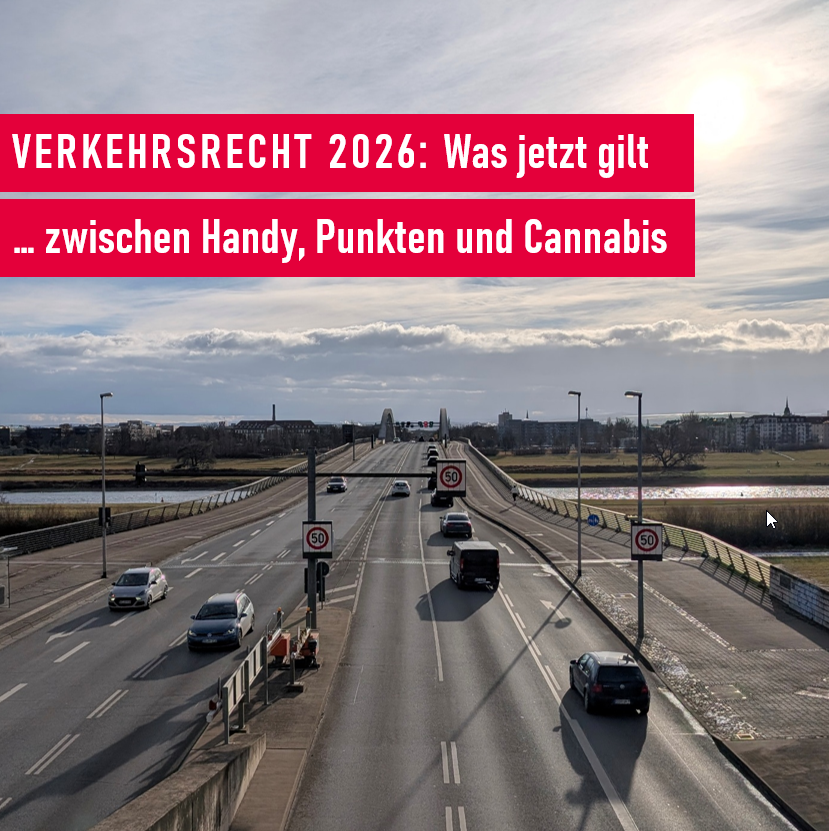 Verkehrsrecht 2026: Was jetzt gilt ... zwischen Handy, Punkten und Cannabis